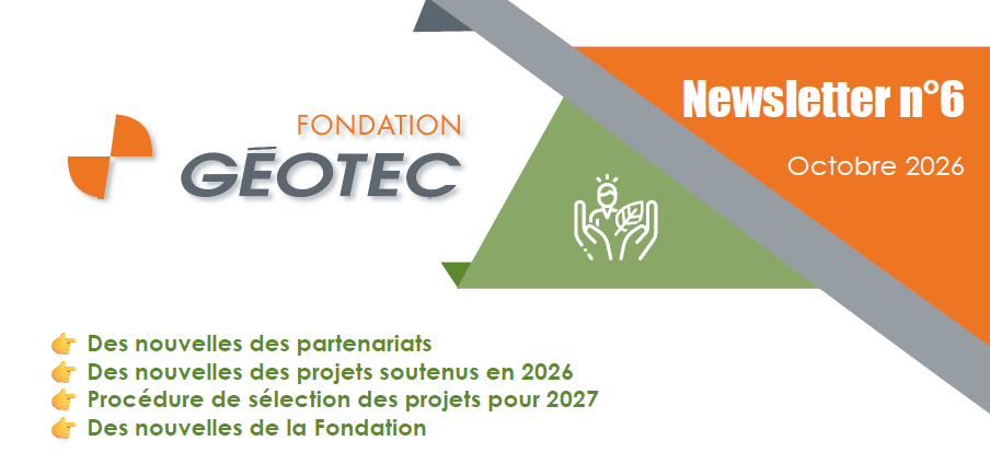 Fondation Géotec - Newsletter n°6 Octobre
